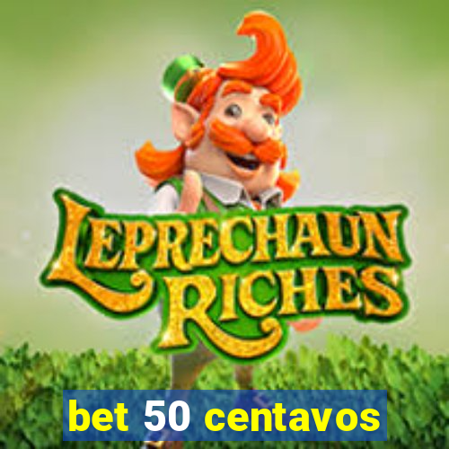 bet 50 centavos